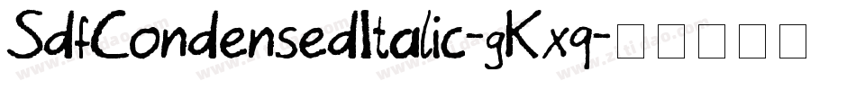 SdfCondensedItalic-gKxq字体转换