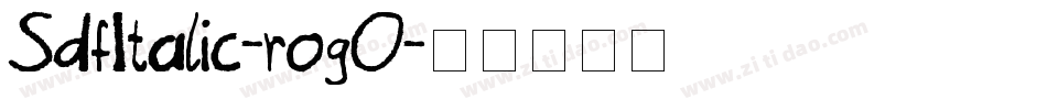 SdfItalic-rogO字体转换