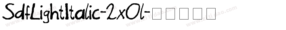 SdfLightItalic-2xOl字体转换