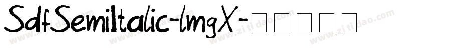 SdfSemiItalic-lmgX字体转换