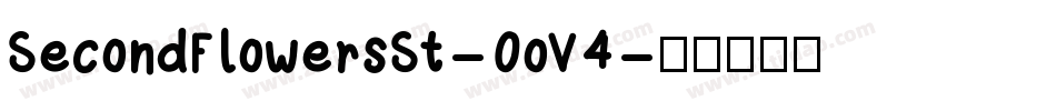 SecondFlowersSt-0oV4字体转换