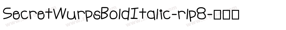 SecretWurpsBoldItalic-rlp8字体转换