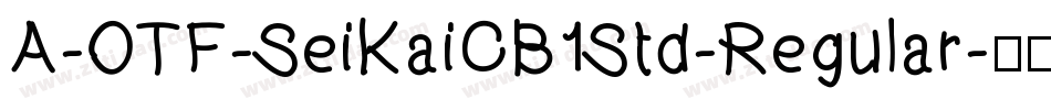 A-OTF-SeiKaiCB1Std-Regular字体转换