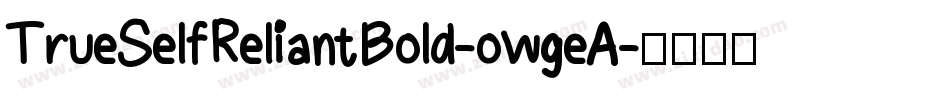 TrueSelfReliantBold-owgeA字体转换