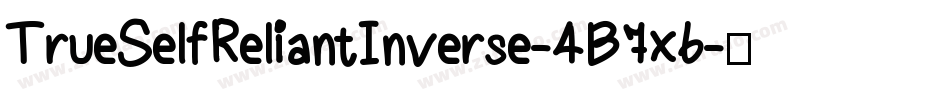 TrueSelfReliantInverse-4B7x6字体转换