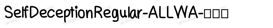 SelfDeceptionRegular-ALLWA字体转换