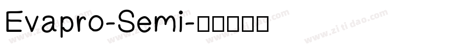 Evapro-Semi字体转换