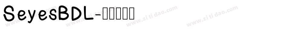 SeyesBDL字体转换
