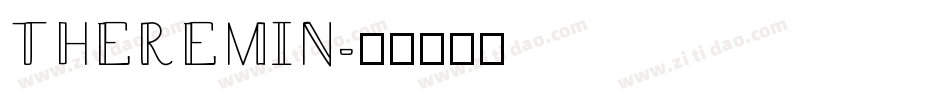 THEREMIN字体转换