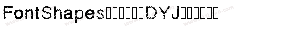 FontShapes2019-8DYJ字体转换