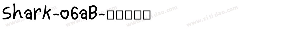 Shark-o6aB字体转换