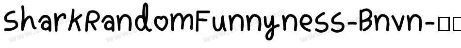 SharkRandomFunnyness-Bnvn字体转换