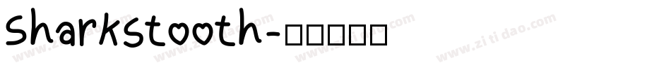 Sharkstooth字体转换