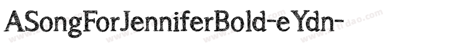 ASongForJenniferBold-eYdn字体转换
