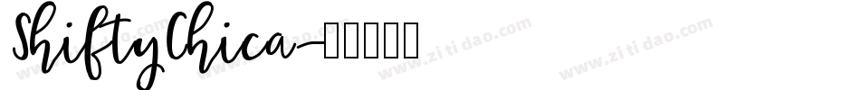ShiftyChica字体转换