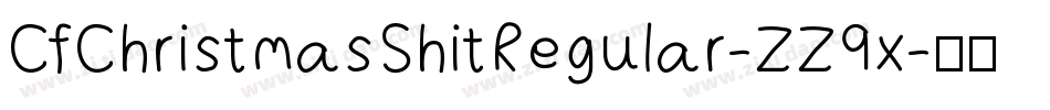 CfChristmasShitRegular-ZZ9x字体转换