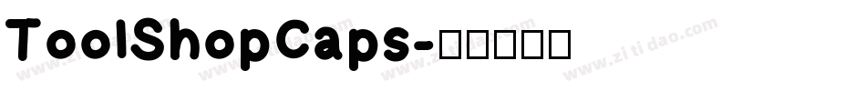 ToolShopCaps字体转换