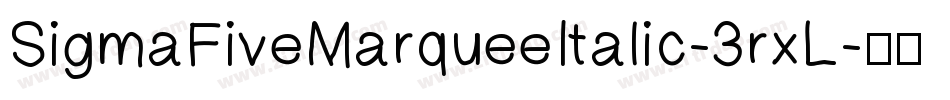 SigmaFiveMarqueeItalic-3rxL字体转换