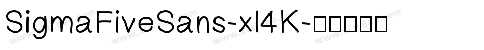 SigmaFiveSans-xl4K字体转换