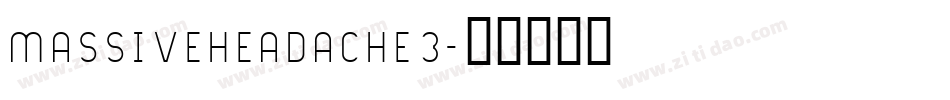 MASSIVEHEADACHE3字体转换
