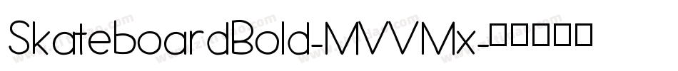 SkateboardBold-MVVMx字体转换