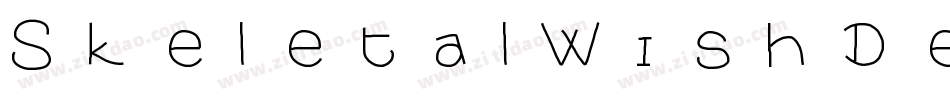 SkeletalWishDemoRegular-w1wqz字体转换