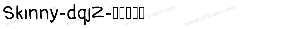 Skinny-dqjZ字体转换