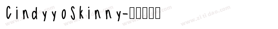 CindyyoSkinny字体转换