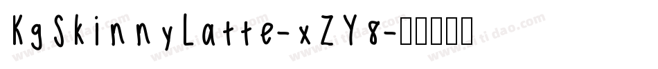 KgSkinnyLatte-xZY8字体转换
