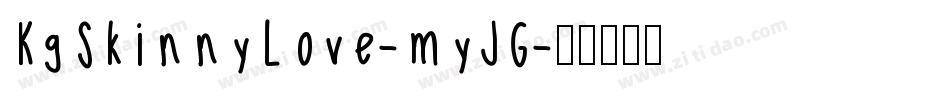 KgSkinnyLove-myJG字体转换