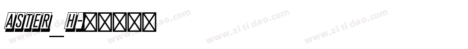 ASTER_H字体转换