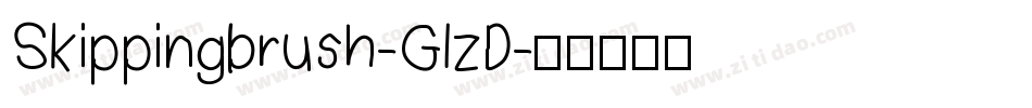 Skippingbrush-GlzD字体转换
