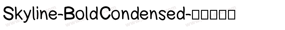Skyline-BoldCondensed字体转换