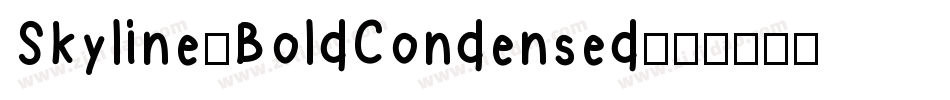 Skyline-BoldCondensed字体转换