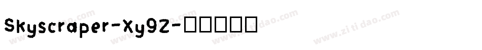 Skyscraper-Xy9Z字体转换