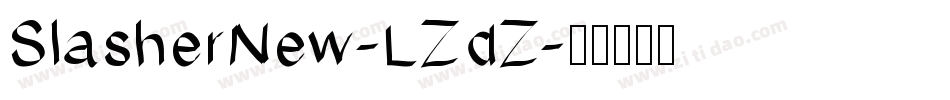 SlasherNew-LZdZ字体转换