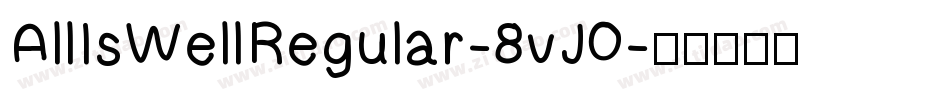 AllIsWellRegular-8vJ0字体转换