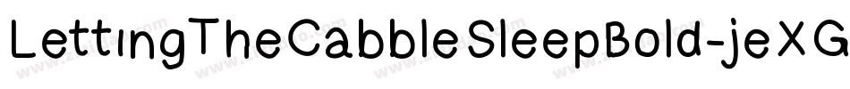 LettingTheCabbleSleepBold-jeXG字体转换