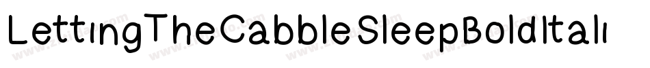 LettingTheCabbleSleepBoldItalic-z2n3字体转换