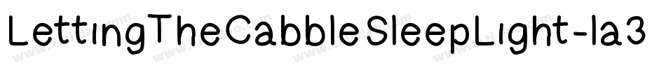 LettingTheCabbleSleepLight-la3d字体转换