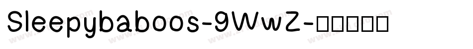 Sleepybaboos-9WwZ字体转换
