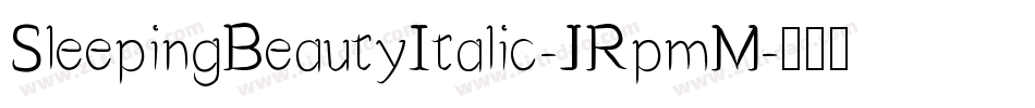 SleepingBeautyItalic-JRpmM字体转换