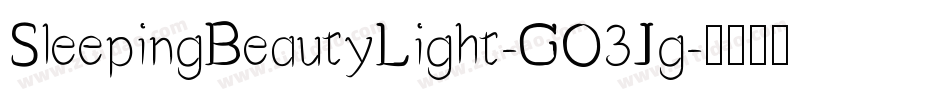 SleepingBeautyLight-GO3Jg字体转换
