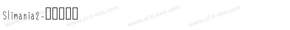 Slimania2字体转换