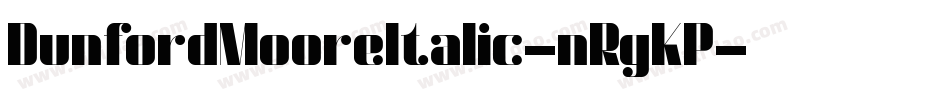 DunfordMooreItalic-nRgKP字体转换