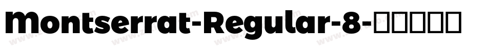 Montserrat-Regular-8字体转换