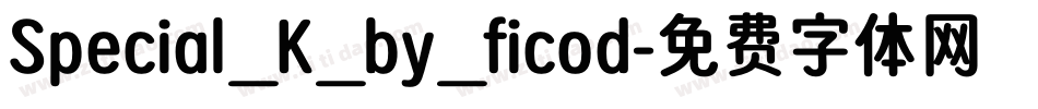 Special_K_by_ficod字体转换