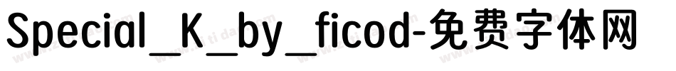Special_K_by_ficod字体转换