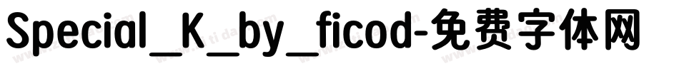 Special_K_by_ficod字体转换