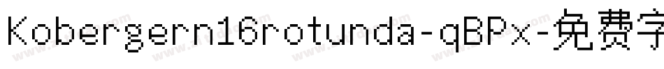 Kobergern16rotunda-qBPx字体转换 Kobergern16rotunda-qBPx字体转换